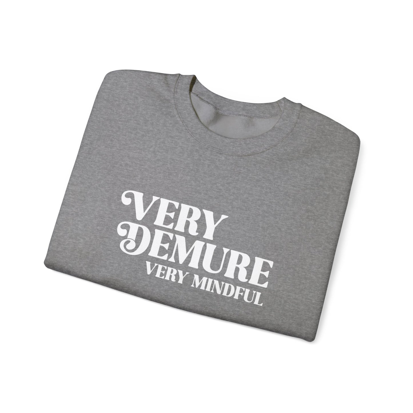 Very Demure, Very Mindful, Unisex Crewneck Sweatshirt, Trending Graphic Tees, Funny Shirts, Men Sweatshirts, Womens Sweatshirt, Trendy Tops