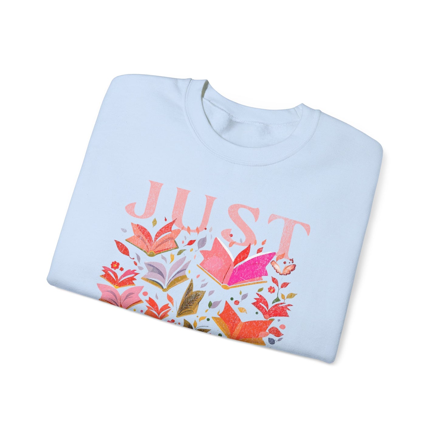 Just One More Chapter Sweatshirt - Book Lover Gift with Florals, Spring Reading, Book Club, Unisex Pullover Jumper, Literature Apparel