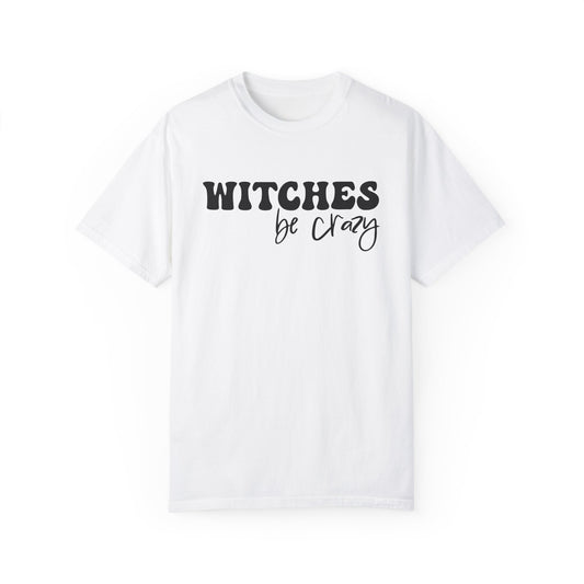 Witches Be Crazy Shirt, Graphic Halloween Top, Funny Graphic Tee, Halloween Party Shirt, Trendy Halloween Top, Spooky Season Crewneck, Fall