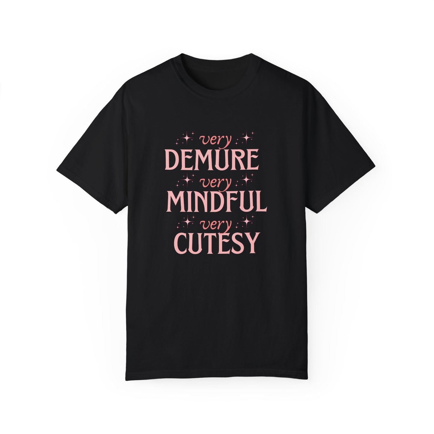 Very Demure, Very Mindful, Very Cutesy, Trendy Womens T-shirt, Trending Graphic Tee, Gift For Her, Cute Womens Creneck Shirt, Funny Shirts,