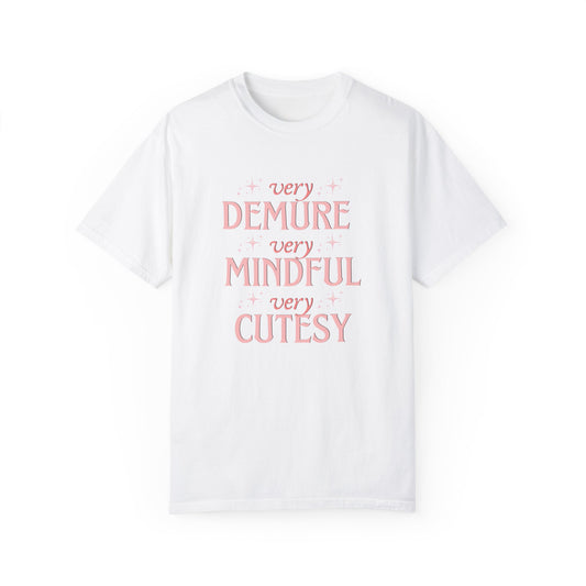 Very Demure, Very Mindful, Very Cutesy, Trendy Womens T-shirt, Trending Graphic Tee, Gift For Her, Cute Womens Creneck Shirt, Funny Shirts,