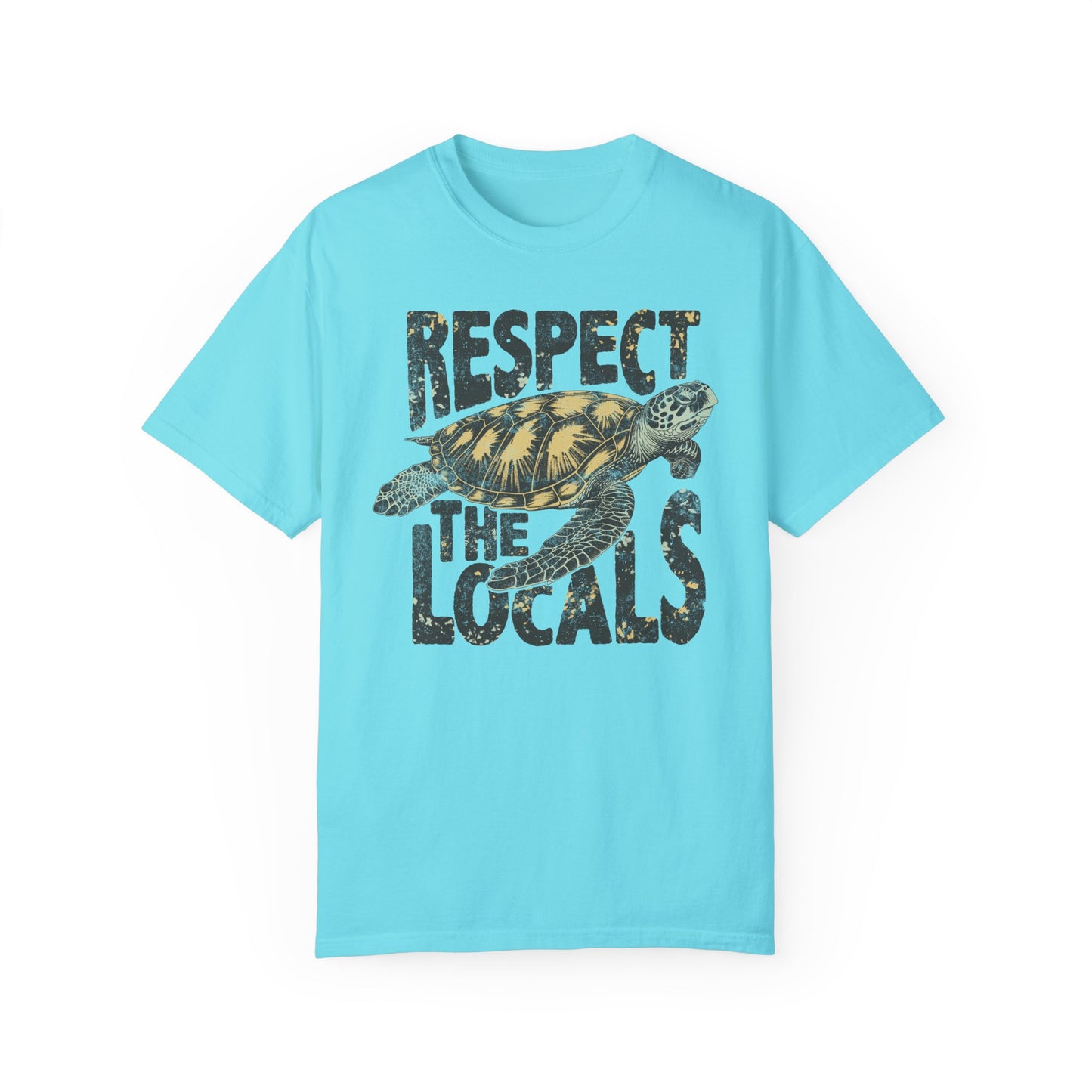 Respect The Locals TShirt, Island Life, Summer Tee, Sea Turtle Lover, Ocean, Wildlife - Unisex Garment-Dyed T-shirt, Island Tee, Beach