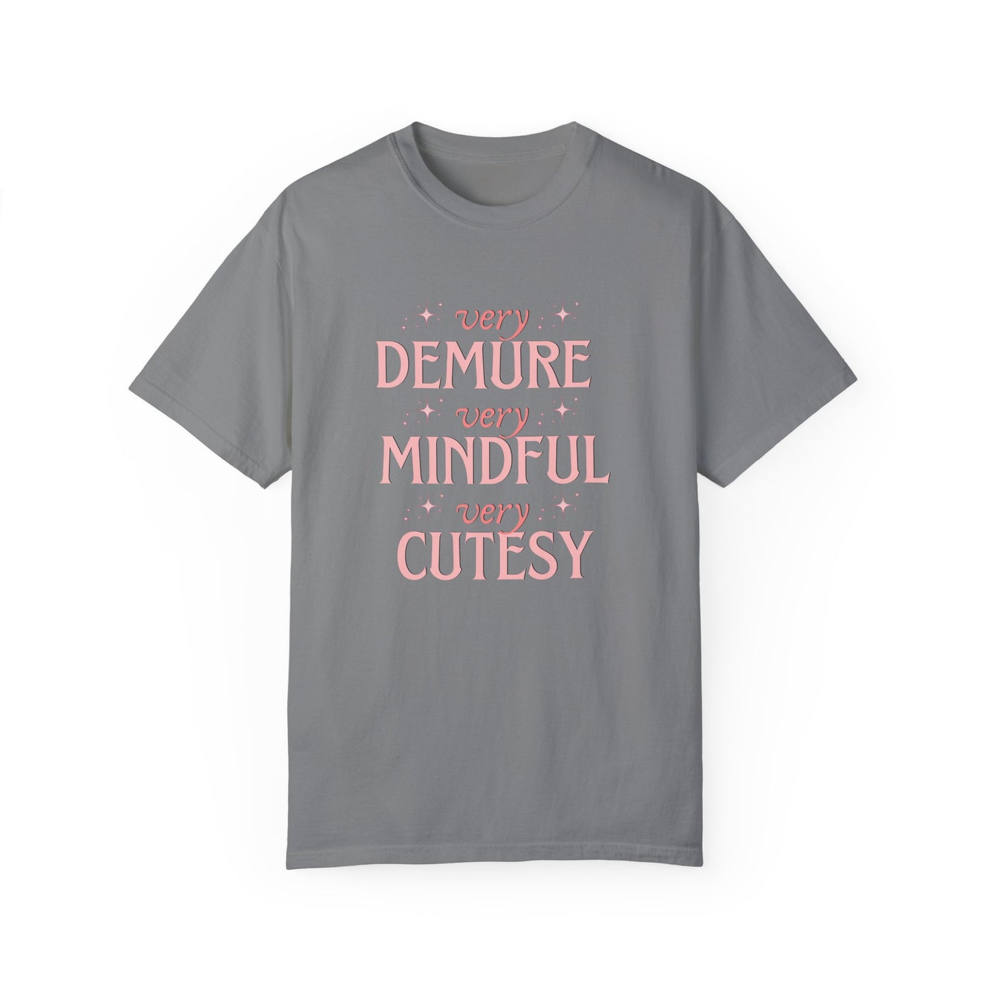 Very Demure, Very Mindful, Very Cutesy, Trendy Womens T-shirt, Trending Graphic Tee, Gift For Her, Cute Womens Creneck Shirt, Funny Shirts,