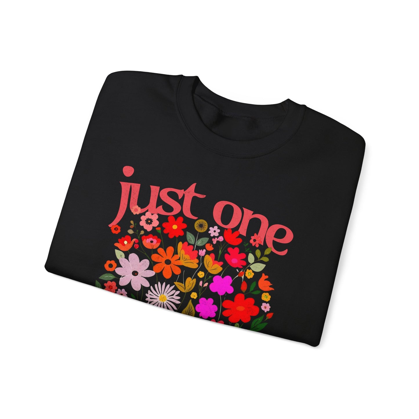 Just One More Chapter Sweatshirt, Book Club Book with Spring Flowers, Retro Trendy, Unisex Sweatshirt, Long Sleeve Pullover, Literary Gift,