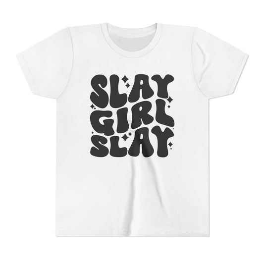 Slay Girl Slay Youth Tee, Empowerment Shirt, Kids Graphic T-Shirt, Girl Power Top, Inspirational Clothing