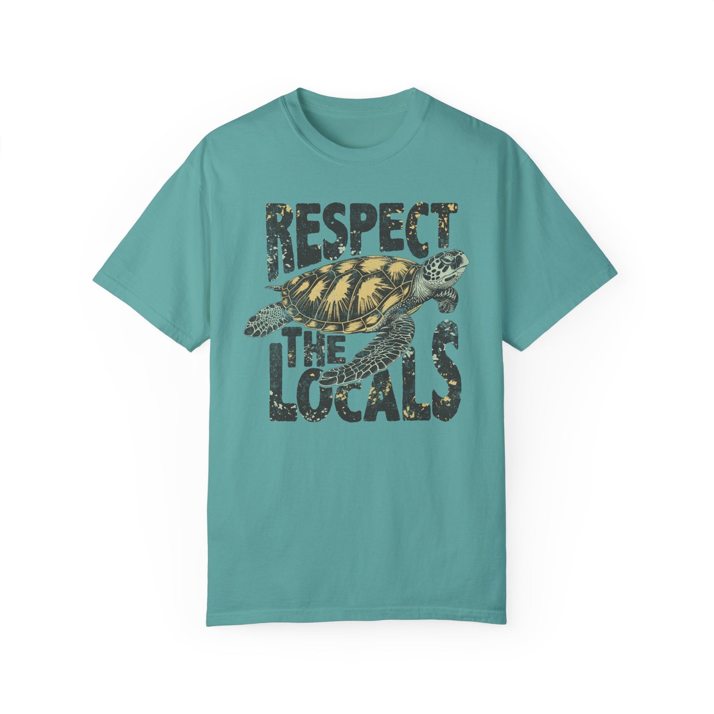 Respect The Locals TShirt, Island Life, Summer Tee, Sea Turtle Lover, Ocean, Wildlife - Unisex Garment-Dyed T-shirt, Island Tee, Beach