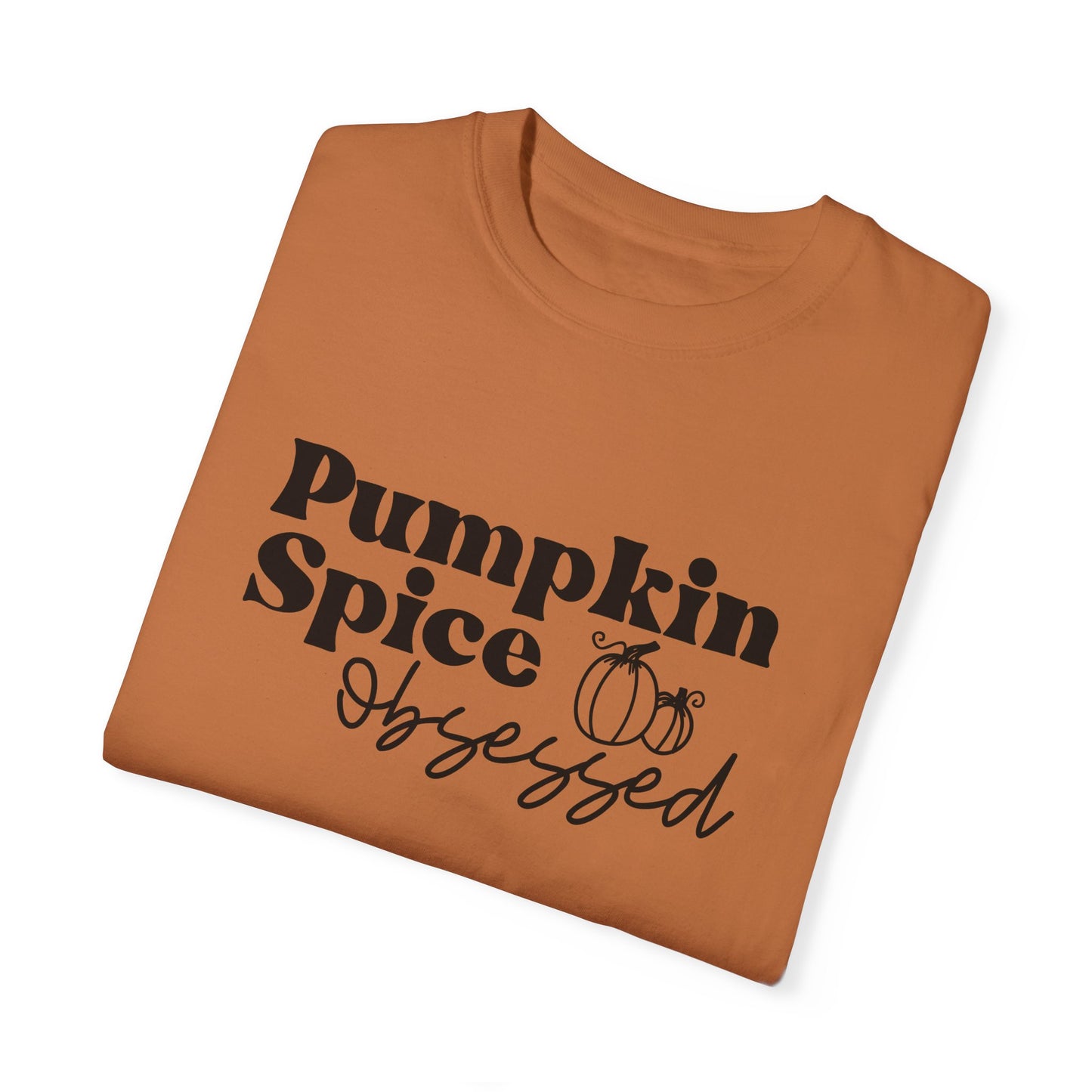 Pumpkin Spice Obsessed Shirt, Pumpkin Spice Season Tee, Women's Cute Fall T-Shirt, Cozy Fall Tops, PSL, Coffee Lover Crewneck, Autumn