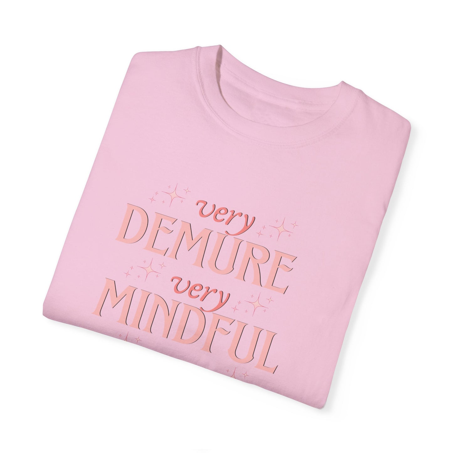 Very Demure, Very Mindful, Very Cutesy, Trendy Womens T-shirt, Trending Graphic Tee, Gift For Her, Cute Womens Creneck Shirt, Funny Shirts,