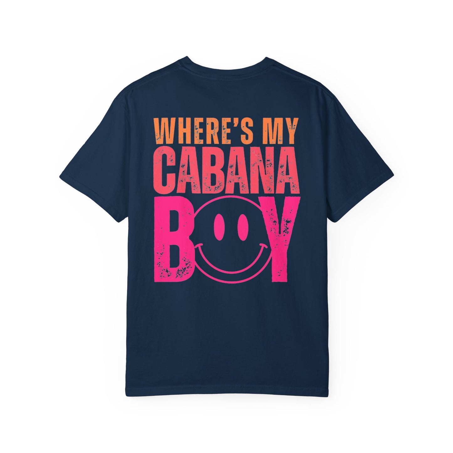 Wheres My Cabana Boy Unisex T-shirt, Funny Vacation Tee, Humorous Spring Break Shirt, Girls Trip Top, Beach Tee, Summer Vibes, Front & Back