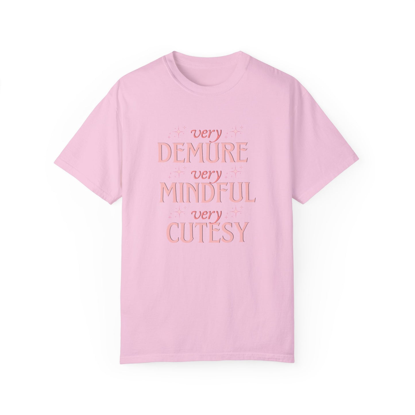 Very Demure, Very Mindful, Very Cutesy, Trendy Womens T-shirt, Trending Graphic Tee, Gift For Her, Cute Womens Creneck Shirt, Funny Shirts,