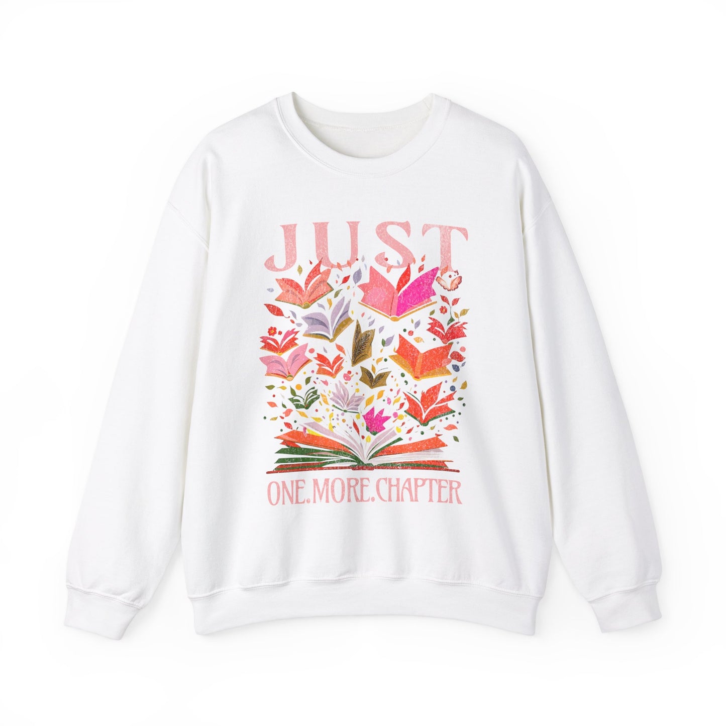 Just One More Chapter Sweatshirt - Book Lover Gift with Florals, Spring Reading, Book Club, Unisex Pullover Jumper, Literature Apparel