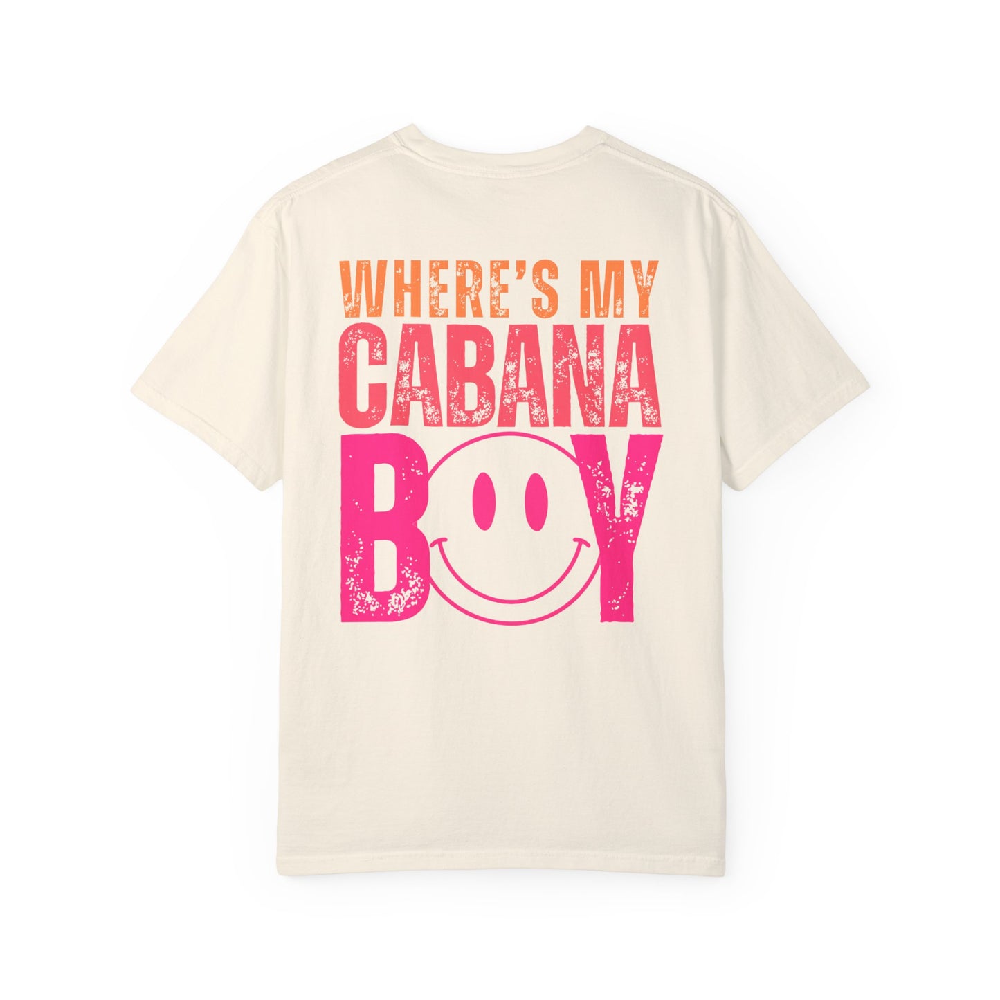 Wheres My Cabana Boy Unisex T-shirt, Funny Vacation Tee, Humorous Spring Break Shirt, Girls Trip Top, Beach Tee, Summer Vibes, Front & Back