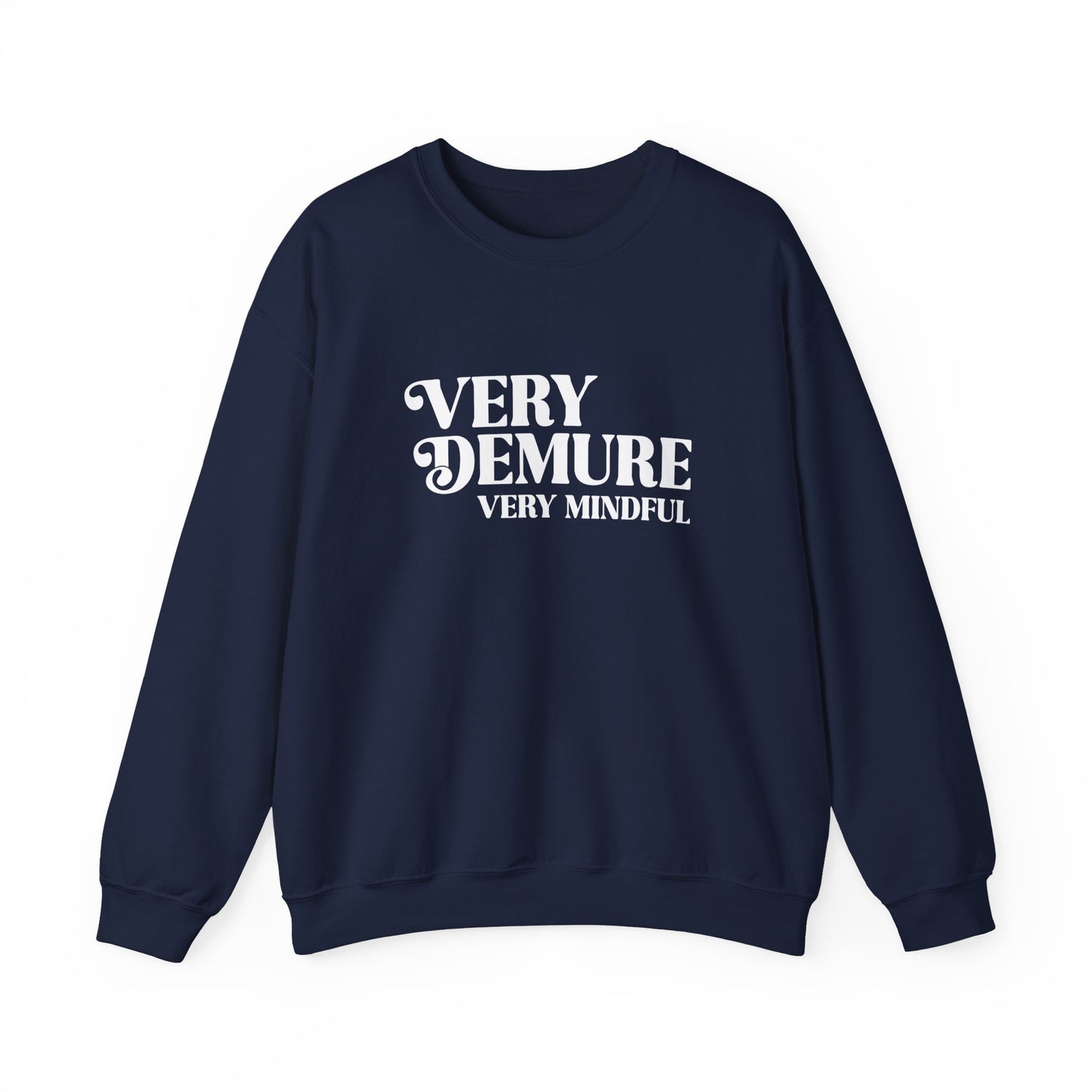 Very Demure, Very Mindful, Unisex Crewneck Sweatshirt, Trending Graphic Tees, Funny Shirts, Men Sweatshirts, Womens Sweatshirt, Trendy Tops