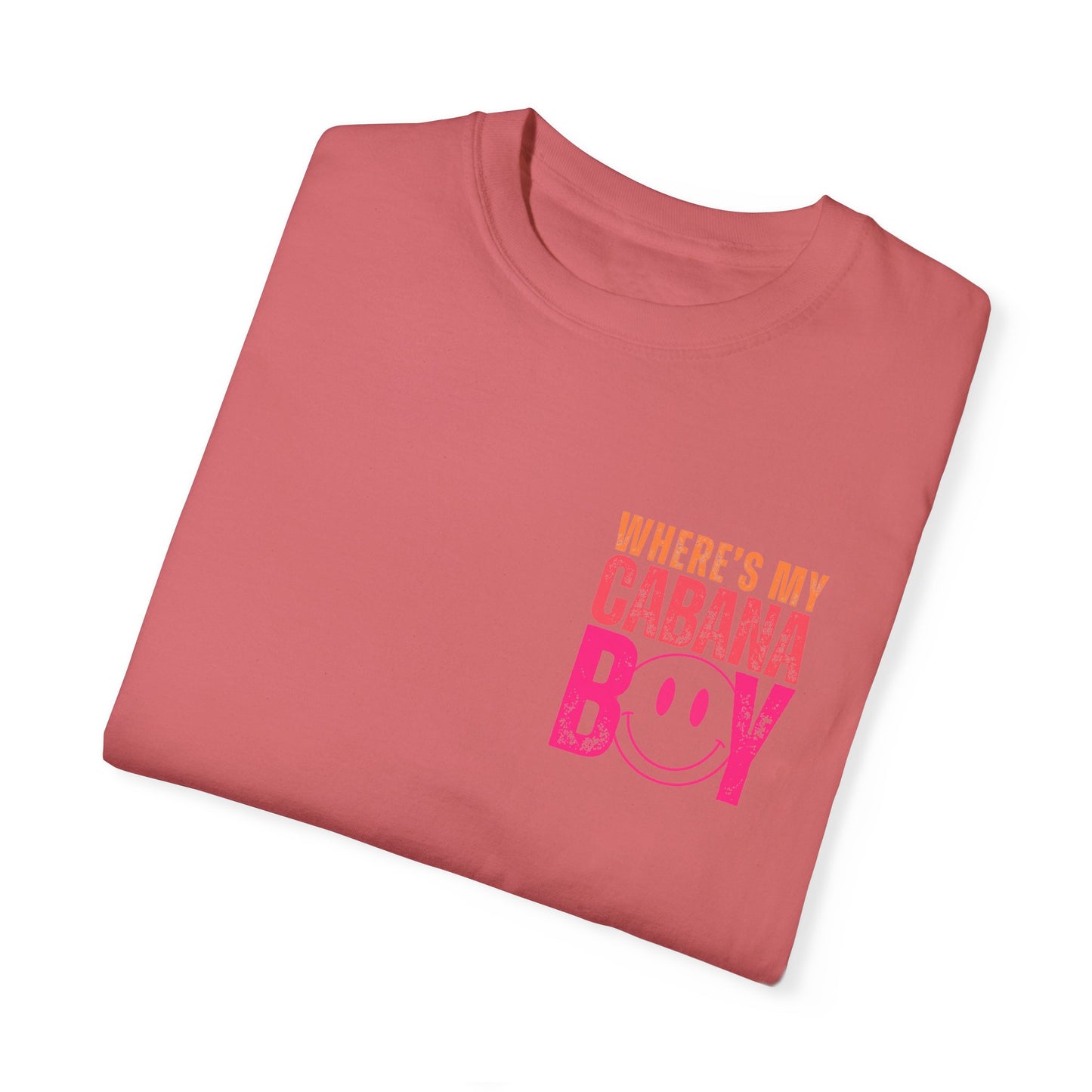 Wheres My Cabana Boy Unisex T-shirt, Funny Vacation Tee, Humorous Spring Break Shirt, Girls Trip Top, Beach Tee, Summer Vibes, Front & Back